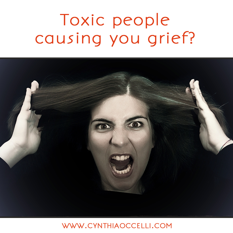 Toxic people causing you grief? Here’s what you need to know.