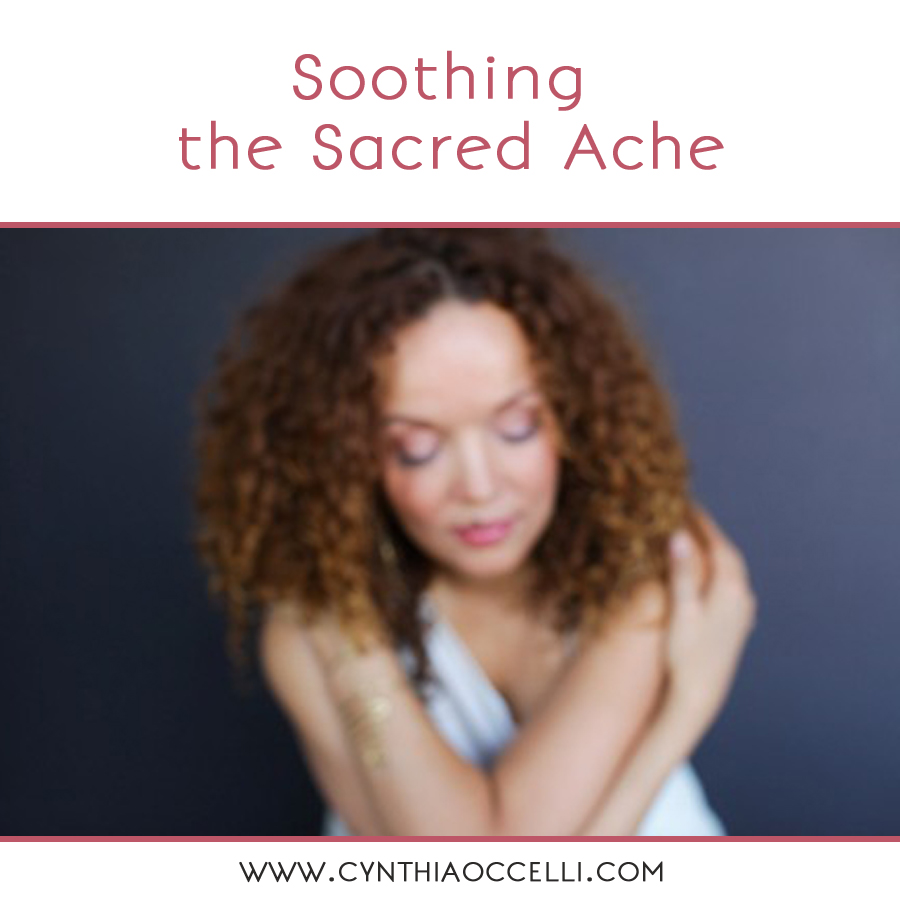 Soothing the Sacred Ache