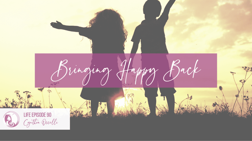 LIFE 90: Bringing Happy Back
